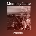 Pezxord - Memory Lane Slowed Remix