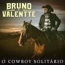 Bruno Valentte - A Pegada do Bruto