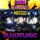 Banda Hermanos Mateos - El Son de la Negra El Sinaloense Juan Colorado Pelea de…