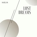 Kaelin - Lost Dreams
