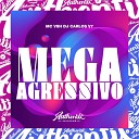 DJ CARLOS V7 feat Mc Viih - Mega Agressivo