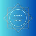 Cerys - Shine Radio Edit