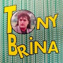 Tony Brina - N appuntamento Live