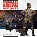 Professor Elemental feat Tom Caruana - Trapped In The Kingdom Of The Bored