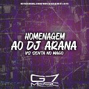 MC VTEZIN ORIGINAL DJ MENO POKOYO DJ VELTO feat DJ WG 017 DJ… - Homenagem ao Dj Arana Vs Senta no Mago