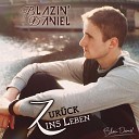 Blazin Daniel - Als dein Herz in tausend Teile brach