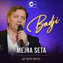 Badji - Mejra seta Live