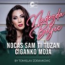 Nadezda Biljic - Nocas sam ti tuzan Ciganko moja Live