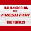 Italian Gigolos Fresh Fox - Queen of the Night Extended