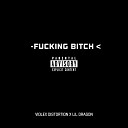 Viol x Distortion Lil Dragon - Fucking Bitch