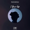 Hamidshax - I Gave Up