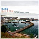 Frankie - Heart of Stone The Husky Remix