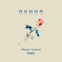 RSNDR - Your Love Remix
