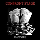 Confront Stage - Наперекор
