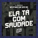 MC Kitinho MC Guto VGS DJ Silv rio - Ela Ta Com Saudade