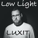 Luxit - Low Light