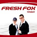 Fresh Fox - Queen of the Night Radio Mix