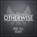 Otherwise - Rebel Yell Billy Idol Cover