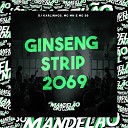 Mc Mn MC 99 DJ Karlinhos - Ginseng Strip 2069