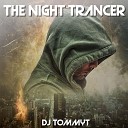 DJ TommyT - The Night Trancer