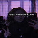 BRXKENMVNE - Confident Gait feat S1d Uch1ha