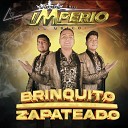El Unico Trio Imperio - Brinquito y Zapateado