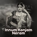 Aarvi Navira - Innum Konjam Neram