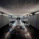 Usax - Alien Original Mix