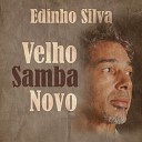 Edinho Silva - Tempos de Ouro