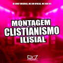 DJ GMD7 ORIGINAL MC BM OFICIAL MC EDU 011 - Montagem Clistianismo Ilisial