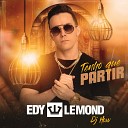 Edy Lemond DJ How - Tenho Que Partir