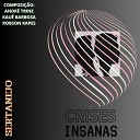 Robson Kappes - Crises Insanas