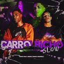 Haro Mc feat gebe - Carro Bicho Slow Remix