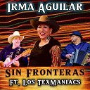 Irma Aguilar feat Los Texmaniacs - Amor Sincero