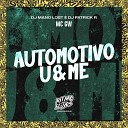 MC GW DJ Patrick R DJ Mano Lost - Automotivo U Me