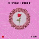 The Frenchies Buhoo - Te Quiero Radio Edit