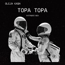 Oleja Kaba - Topa Topa Extended Mix