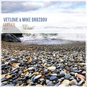 VetLove Mike Drozdov - Guitar Original Mix