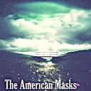 Dj Reichert - The American Masks