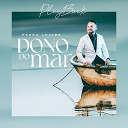 Cantor Pedro Chaves - Dono do Mar