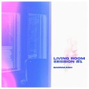 Badmaash - Living Room Session 1