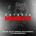 DJ Vine Mandel o Mc GH Mc Wc Original feat mc… - Putaria Mandel o