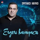 Spitakci Hayko - Ur Es Enker