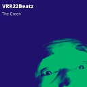 VRR22Beatz - The Green