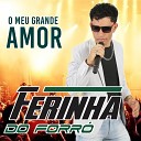 FERINHA DO FORR - O Meu Grande Amor Cover