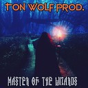 Ton Wolf Prod - Master Of The Wizards