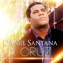 Daniel Santana - Profundidade da Riqueza