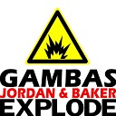 Shaun Baker Gambas Jens Jordan - Explode Extended Mix