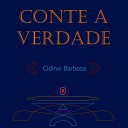 Cidinei Barbosa - Conte a Verdade