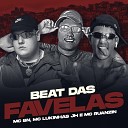MC BN MC Lukinhas JH MC Ruanzin DJ Relebeat - Beat das Favelas